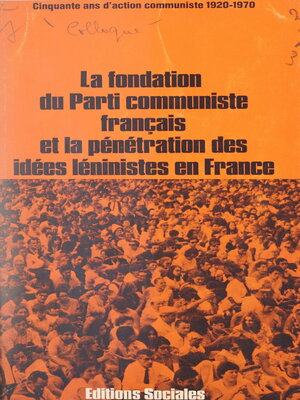 cover image of La fondation du Parti communiste français et la pénétration des idées léninistes en France